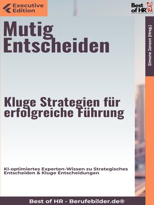 cover image of Mutig Entscheiden – Kluge Strategien für erfolgreiche Führung